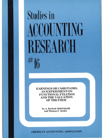 Cover of Earnings or Cash Flows: An Experiment on Functional Fixation and the Valuation of the Firm