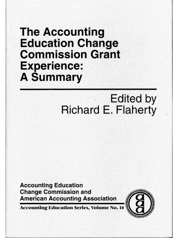 Cover of The Accounting Education Change Commission Grant Experience: A Summary