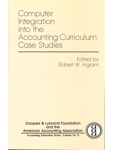 Cover of Computer Integration into the Accounting Curriculum: Case Studies